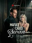 Mafia's Caged Swan