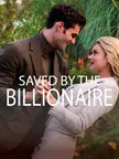 Saved by the Billionaire